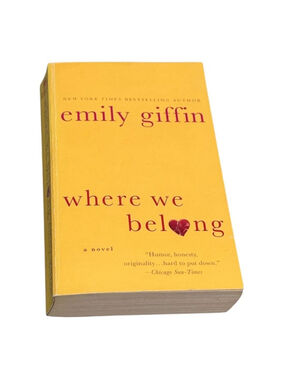 Where We Belong Emily Giffin Women's Fiction St. Martin's Paperback 2017 Yellow